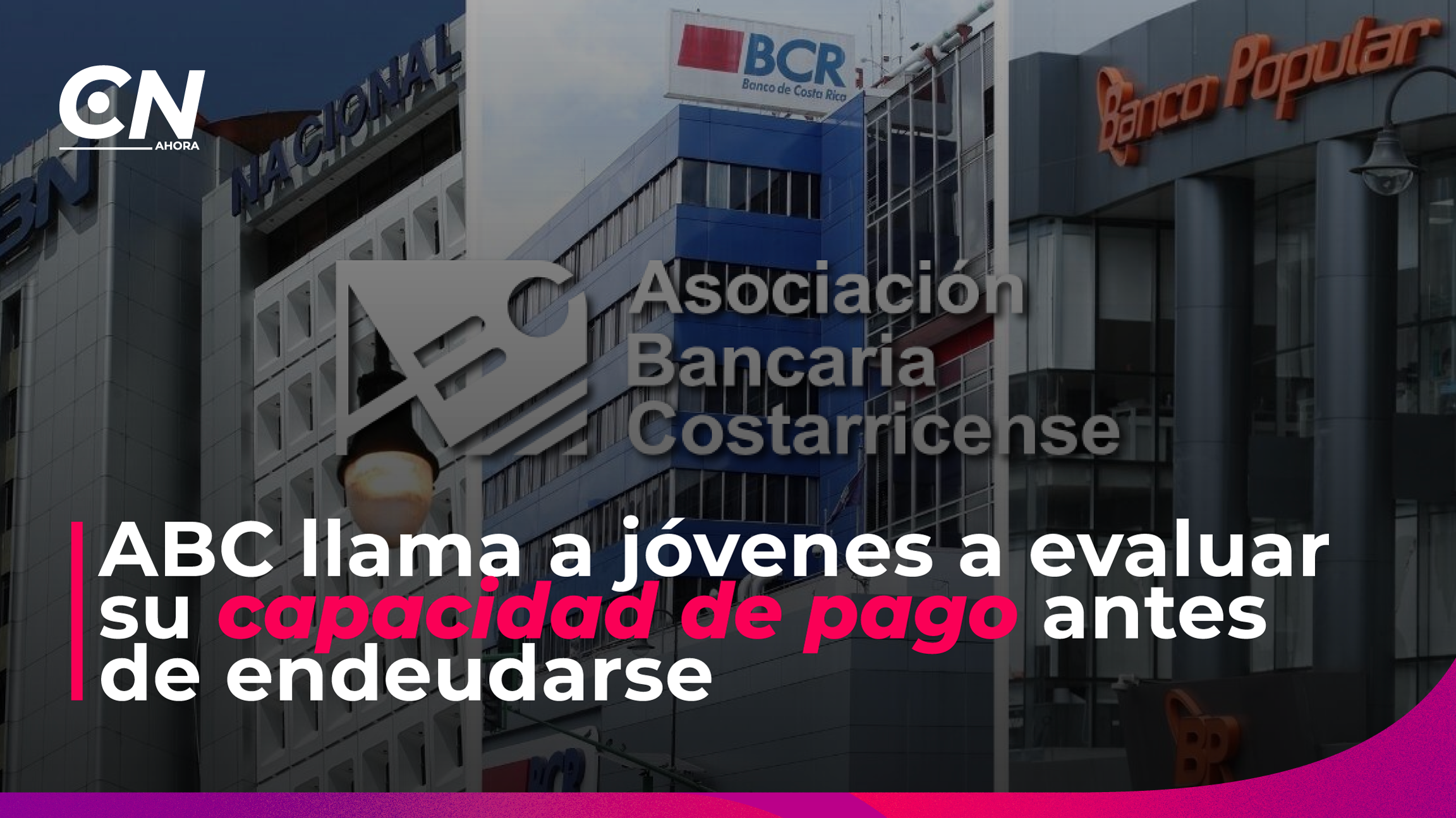 ABC recomienda a jóvenes evitar el sobreendeudamiento.