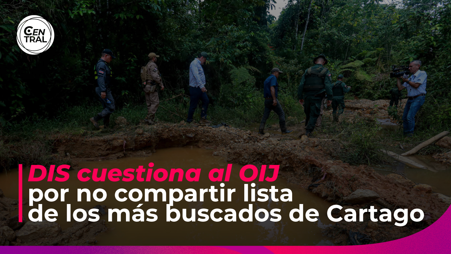 DIS asegura que OIJ tardó más de un mes en entregar lista de más buscados de Cartago.